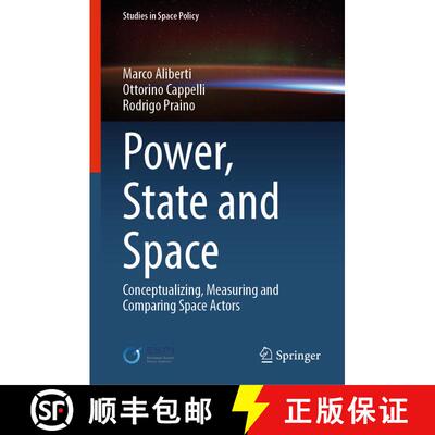 【3-4周达】精装 Power, State and Space : Conceptualizing, Measuring and Comparing Space Actors [9783031328701]