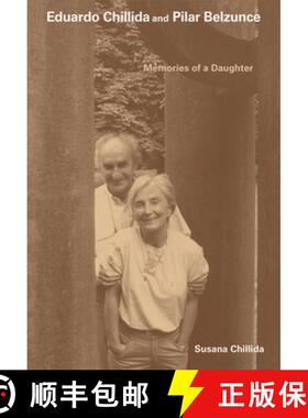 【3-4周达】They lived for art.: My parents, Eduardo Chillida and Pilar Belzunce [9783906915951]