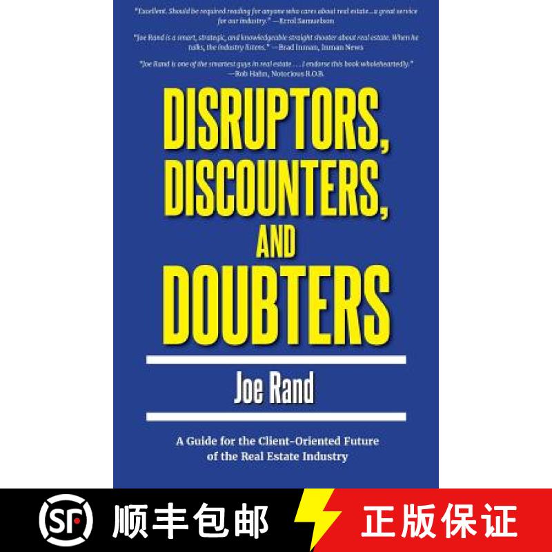 【3-4周达】Disruptors, Discounters, and Doubters: A Guide for the Client-Oriented Future of the Real ... [9781947635043]