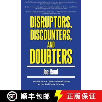 【3-4周达】Disruptors, Discounters, and Doubters: A Guide for the Client-Oriented Future of the Real ... [9781947635043]