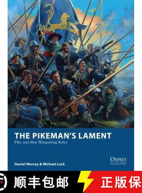【3-4周达】The Pikeman's Lament: Pike and Shot Wargaming Rules [9781472817310]