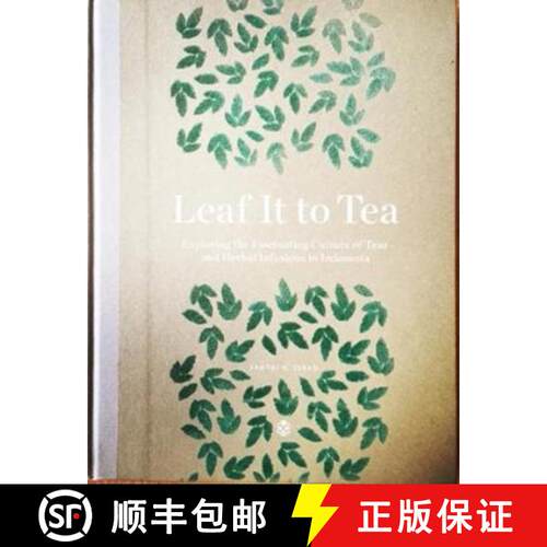 【3-4周达】精装 Leaf It To Tea: Explore the Fascinating Culture of Indonesian Teas and Herbal Infusions [9786027128477]
