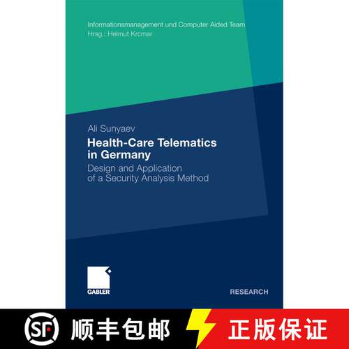 【3-4周达】Health-care Telematics in Germany : Design and Application of a Security Analysis Method [9783834924421]