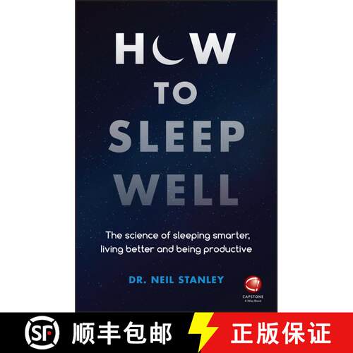 【3-4周达】如何睡得好 How To Sleep Well - The Science Of Sleeping Smarter, Living Better And Being Pr... [9780857087683]