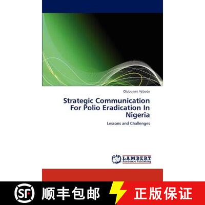 预订 Strategic Communication For Polio Eradication In Nigeria [9783848412655]