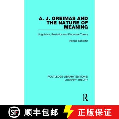 【3-4周达】A. J. Greimas and the Nature of Meaning : Linguistics, Semiotics and Discourse Theory [9781138684058]