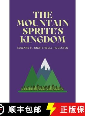 【3-4周达】The Mountain-Sprite's Kingdom [9781628345063]