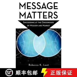 【3-4周达】Message Matters : Succeeding at the Crossroads of Mission and Market [9780940069633]