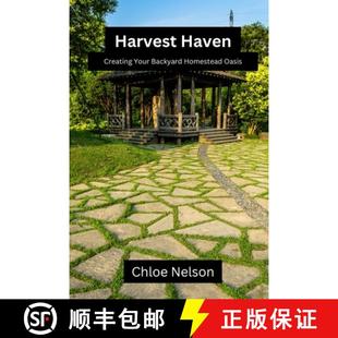 your 9798869190550 4周达 oasis homestead backyard Creating Haven Harvest