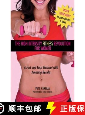 【3-4周达】The High Intensity Fitness Revolution for Women: A Fast and Easy Workout with Amazing Results [9781616088453]