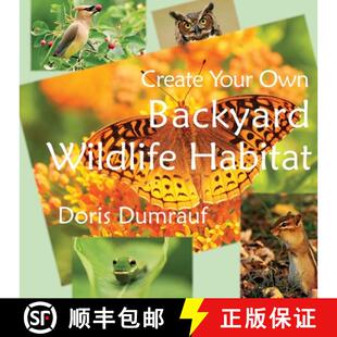【3-4周达】Create Your Own Backyard Wildlife Habitat [9780997676709]