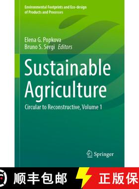【3-4周达】Sustainable Agriculture : Circular to Reconstructive, Volume 1 [9789811687334]
