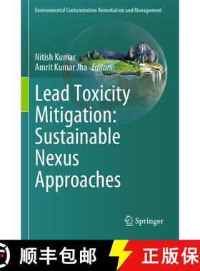 【3-4周达】Lead Toxicity Mitigation: Sustainable Nexus Approaches [9783031461484]