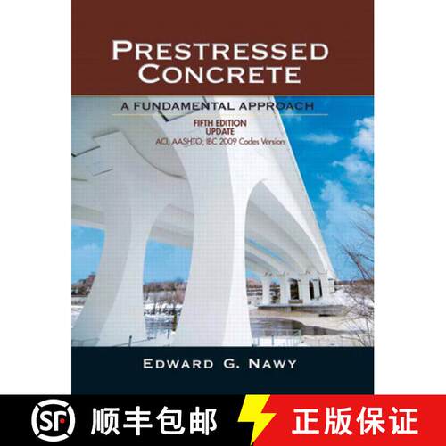 【3-4周达】精装 Prestressed Concrete Fifth Edition Upgrade: ACI, AASHTO, IBC 2009 Codes Version: Unit... [9780136081500]