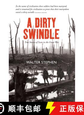 【3-4周达】Dirty Swindle: True Stories of Scots in the Great War [9781910745991]