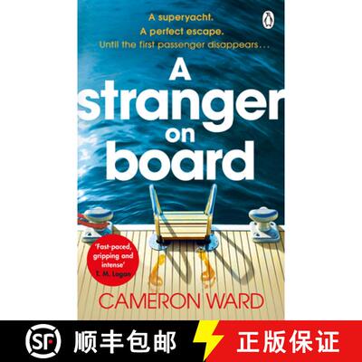 【3-4周达】A Stranger On Board : This summer's most tense and unputdownable thriller [9781405951159]