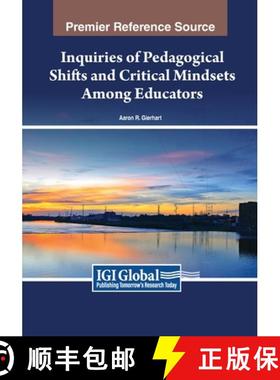 【3-4周达】Inquiries of Pedagogical Shifts and Critical Mindsets Among Educators [9798369346891]