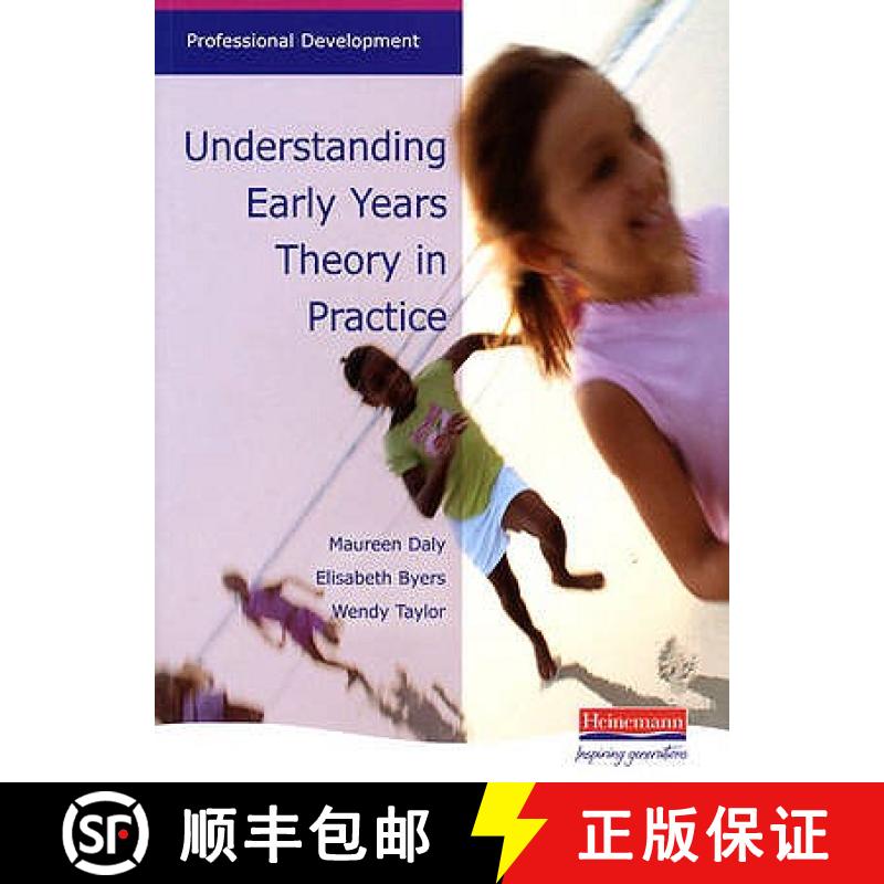 【3-4周达】Understanding Early Years: Theory in Practice: An Accessible Overview of Major Child Devel... [9780435402136]
