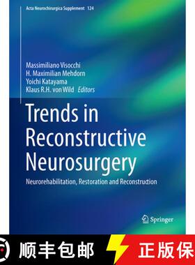 【3-4周达】Trends in Reconstructive Neurosurgery: Neurorehabilitation, Restoration and Reconstruction [9783319395456]