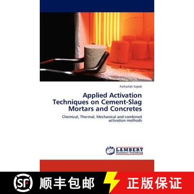 预订 Applied Activation Techniques on Cement-Slag Mortars and Concretes [9783847338956]
