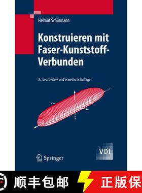 【3-4周达】Konstruieren mit Faser-Kunststoff-Verbunden (2., bearb. u. erw. Aufl. 2007) (2., bearb. u.... [9783540721895]