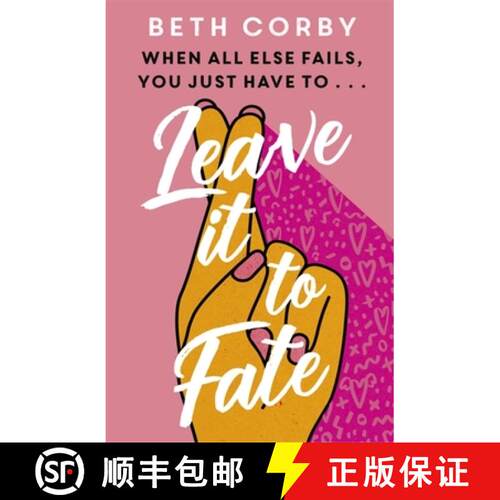 【3-4周达】Leave It to Fate : Another brilliantly funny, uplifting romcom from the author of WHERE TH... [9781529359602]