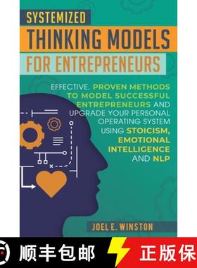 【3-4周达】Systemized Thinking Models for Entrepreneurs: Effective, proven methods to model successfu... [9781951999155]