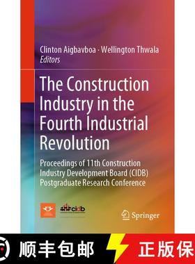 【3-4周达】The Construction Industry in the Fourth Industrial Revolution: Proceedings of 11th Constru... [9783030265274]