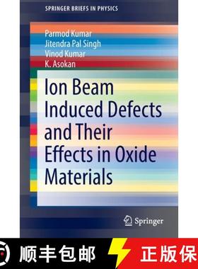 【3-4周达】Ion Beam Induced Defects and Their Effects in Oxide Materials [9783030938611]