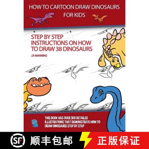 【3-4周达】How to Draw Cartoon Dinosaurs for Kids (Step by step instructions on how to draw 38 dinosa... [9798227483362]