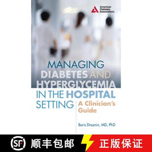 【3-4周达】Managing Diabetes and Hyperglycemia in the Hospital Setting : A Clinician's Guide [9781580406086]