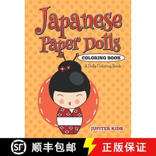 预订 Japanese Paper Dolls Coloring Book: A Dolls Coloring Book [9781682600344]