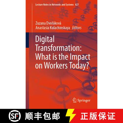 【3-4周达】Digital Transformation: What is the Impact on Workers Today? [9783031476938]