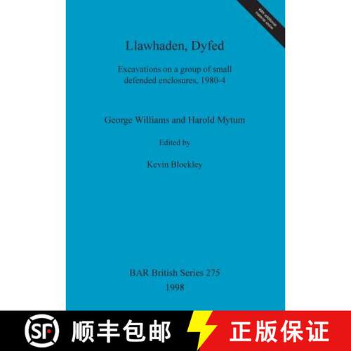 【3-4周达】Llawhaden, Dyfed: Excavations on a group of small defended enclosures, 1980-4 [9780860549208]