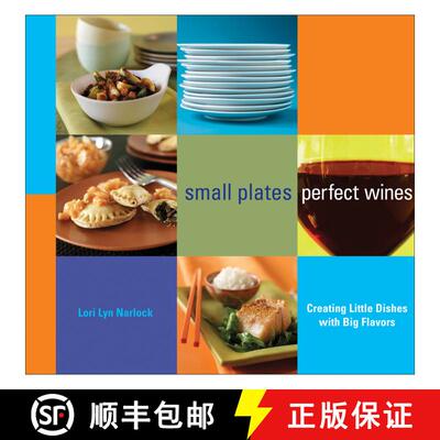 【3-4周达】Small Plates, Perfect Wines: Creating Little Dishes with Big Flavors [9780740769139]
