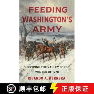 Washington Surviving Feeding 9781469667317 Winter 4周达 Valley the Army 1778 Forge