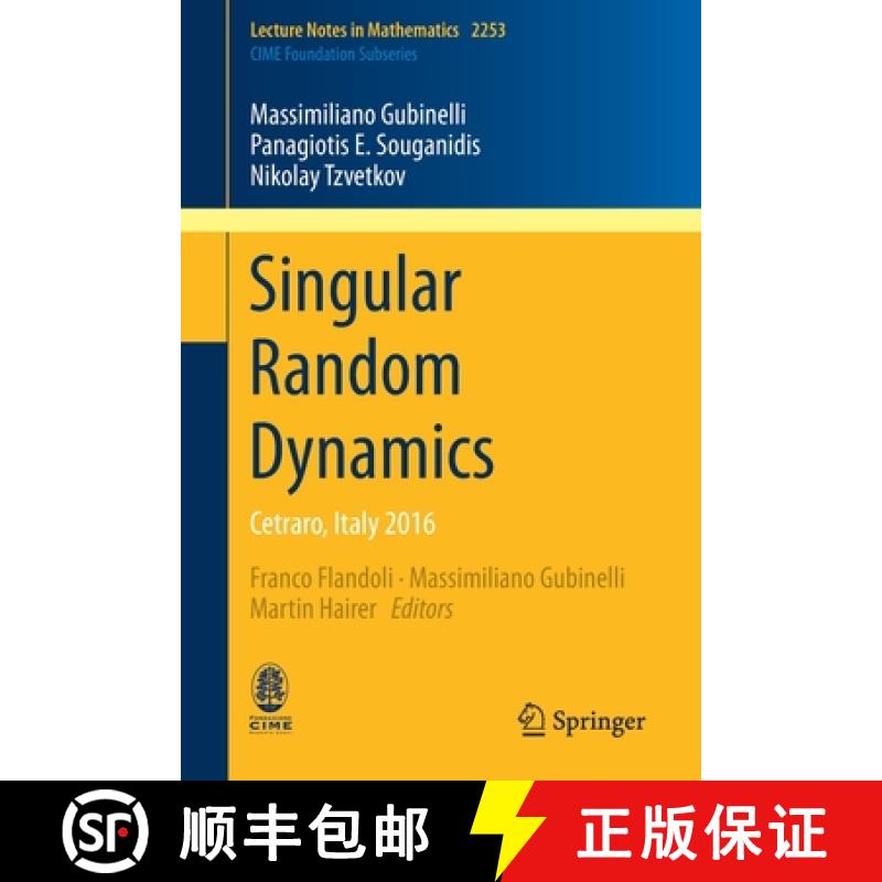 【3-4周达】Singular Random Dynamics : Cetraro, Italy 2016 [9783030295448]