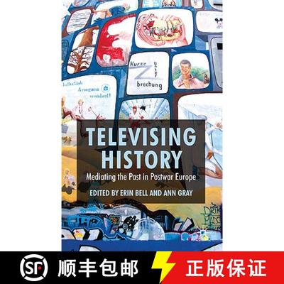 【3-4周达】Televising History : Mediating the Past in Postwar Europe [9780230222083]