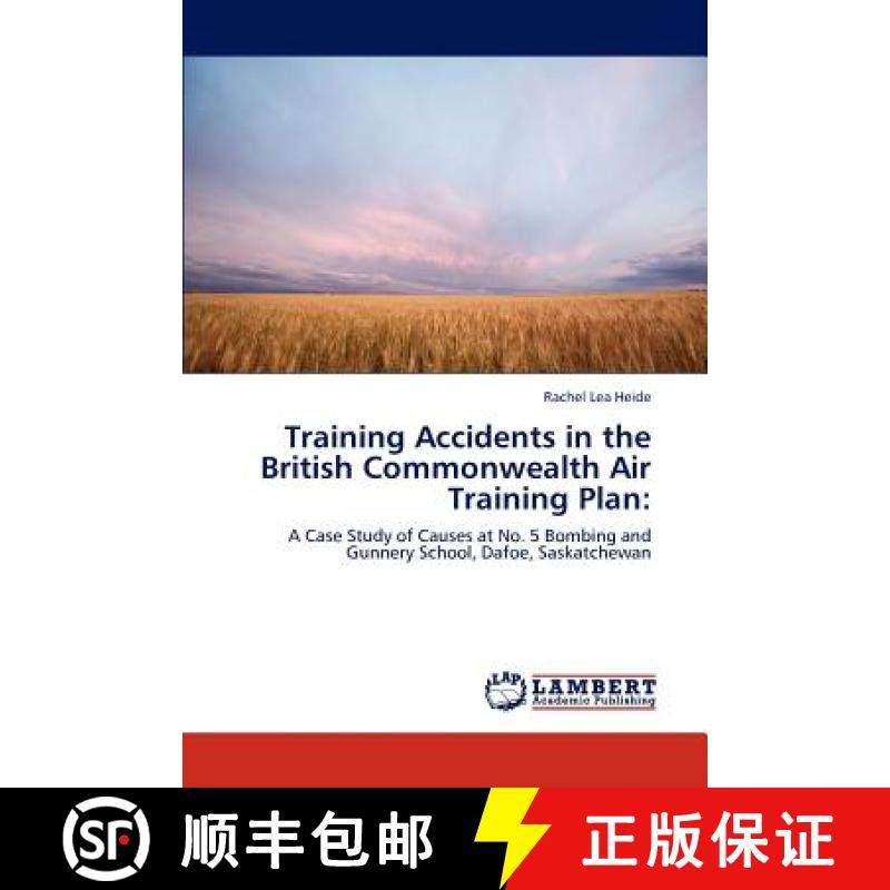 【3-4周达】Training Accidents in the British Commonwealth Air Training Plan: [9783846550618]