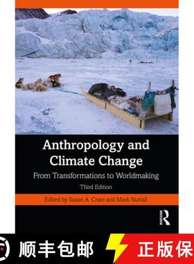 【3-4周达】Anthropology and Climate Change: From Transformations to Worldmaking [9781032150932]