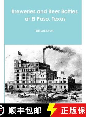 【3-4周达】Breweries and Beer Bottles at El Paso, Texas [9781300789482]