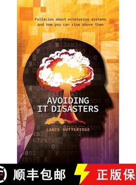【3-4周达】Avoiding IT Disasters: Fallacies about enterprise systems and how you can rise above them [9781775357506]
