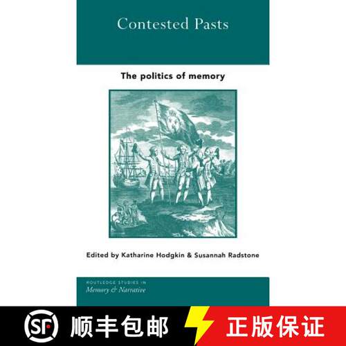 【3-4周达】精装 Contested Pasts : The Politics of Memory [9780415286473]