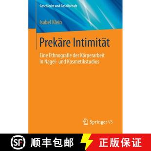 Prekäre 9783658391027 Kosmetikstudios Körperarbeit 4周达 Eine Intimität und Ethnografie Nagel der
