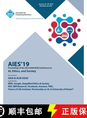 【3-4周达】Aies'19: Proceedings of the 2019 AAAI/ACM Conference on AI, Ethics, and Society [9781450370356]