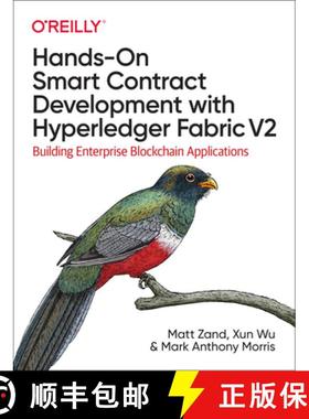 【3-4周达】Hands-on Smart Contract Development with Hyperledger Fabric V2: Building Enterprise Blockc... [9781492086123]