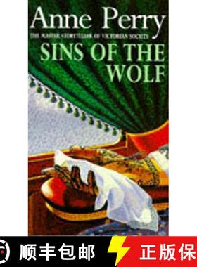 【3-4周达】Sins of the Wolf (William Monk Mystery, Book 5): A deadly killer stalks a Victorian family... [9780747246329]