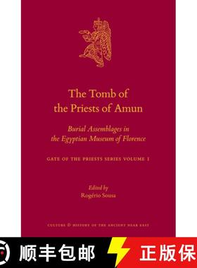 预订 The Tomb of the Priests of Amun: Burial Assemblages in the Egyptian Museum of Florence Gate of t... [9789004386495]