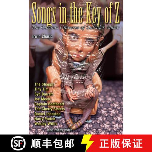 【3-4周达】Songs in the Key of Z: The Curious Universe of Outsider Music [9781556523724]
