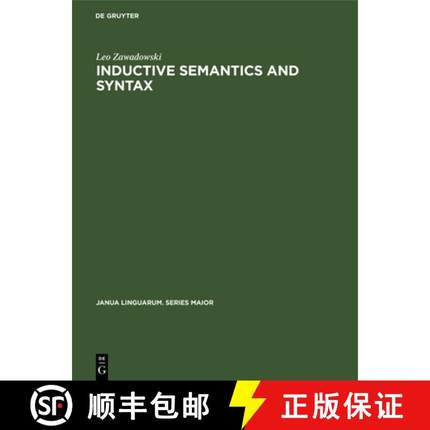 预订 Inductive Semantics and Syntax : Foundations of Empirical Linguistics [9789027934635]